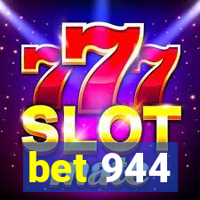 bet 944